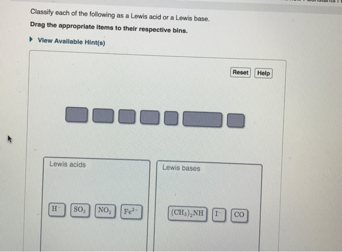 Solved Classify Each Of The Following As A Lewis Acid Or