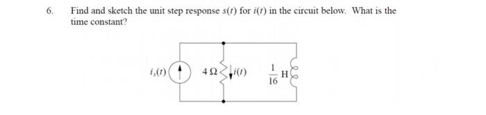 Solved 6. Find and sketch the unit step response s(t) for | Chegg.com