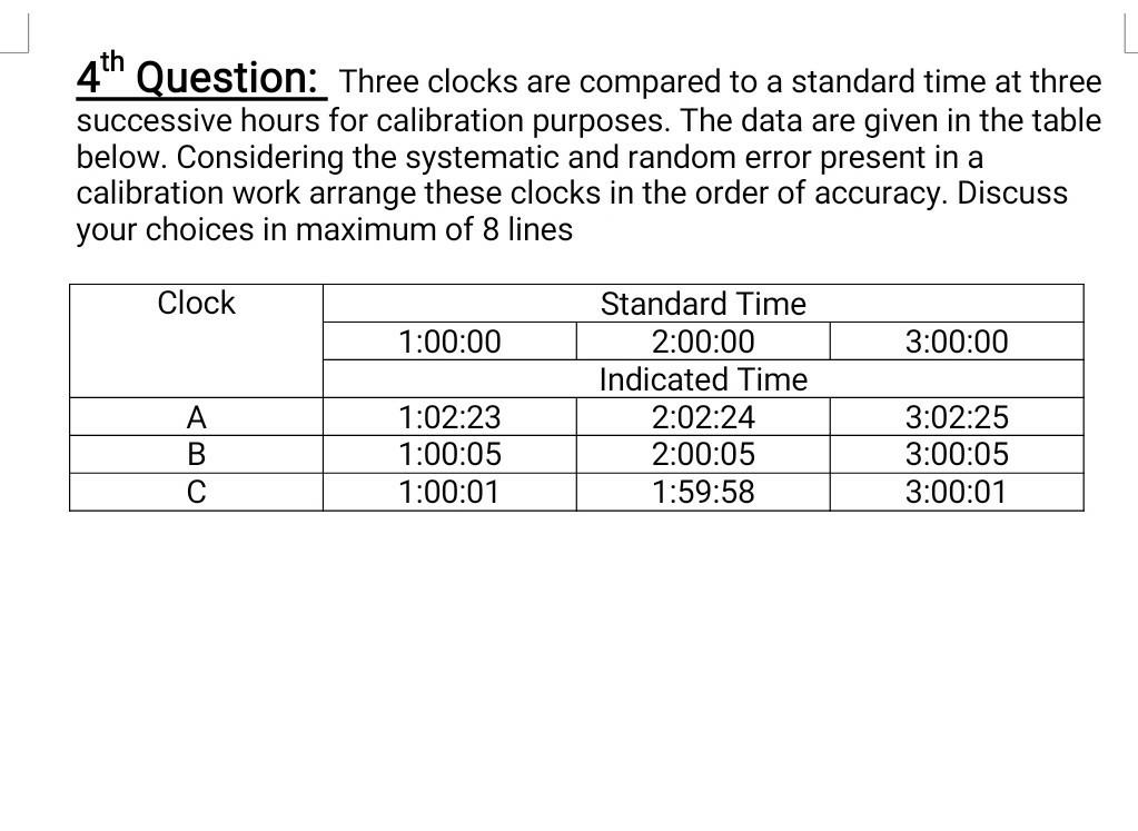 Solved 4th Question Three clocks are compared to a standard