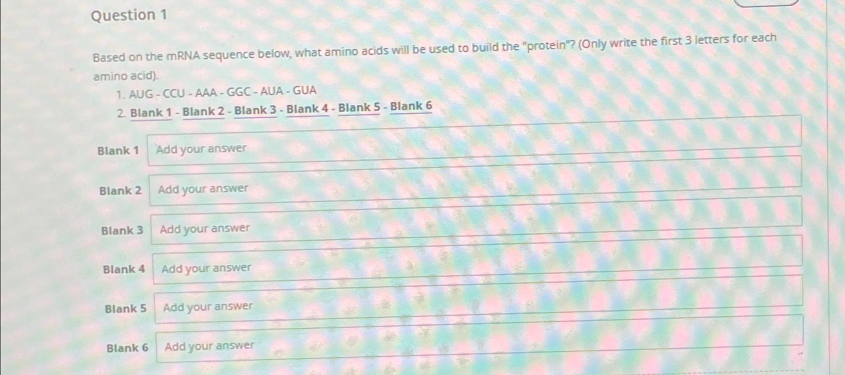 Solved Question 1Based on the mRNA sequence below, what | Chegg.com