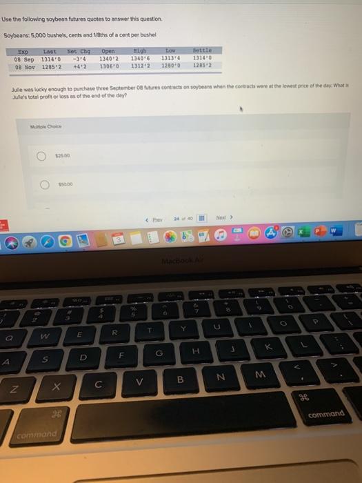 Solved Use the following soybean futures quotes to answer