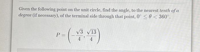 Solved Given the following point on the unit circle, find | Chegg.com