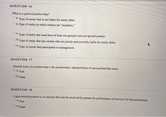 Solved Question 16 What Is A General Partnership Type Of Chegg Com