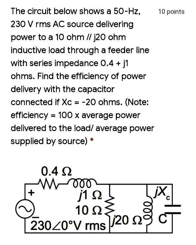 Solved 10 points The circuit below shows a 50-Hz, 230 V rms | Chegg.com