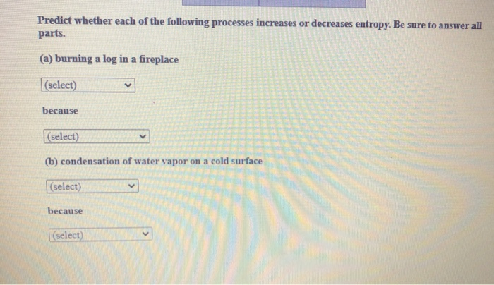 Solved Predict whether each of the following processes | Chegg.com