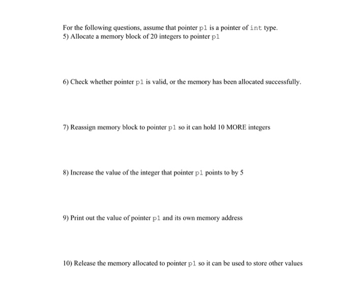 Solved For the following questions, assume that pointer pl | Chegg.com