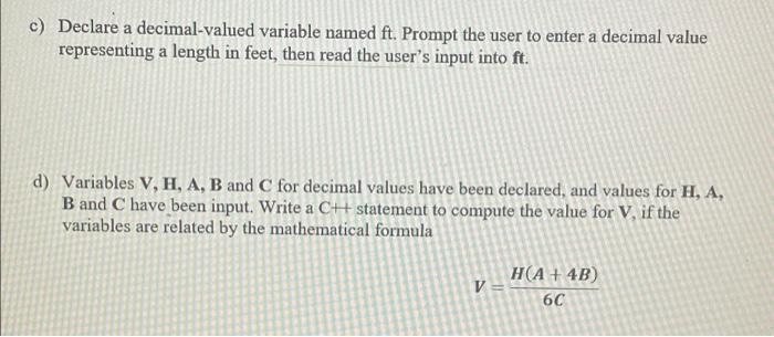 Solved c) Declare a decimal-valued variable named ft. Prompt | Chegg.com