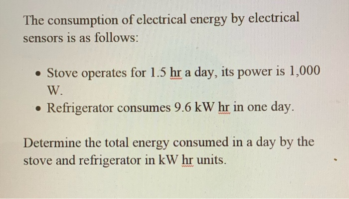 Solved The consumption of electrical energy by electrical | Chegg.com