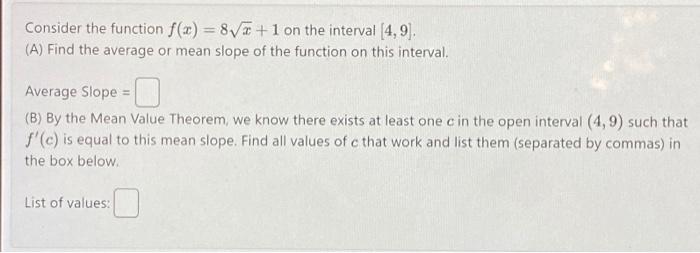 Solved Consider The Function F(x) = 8√x + 1 On The Interval | Chegg.com