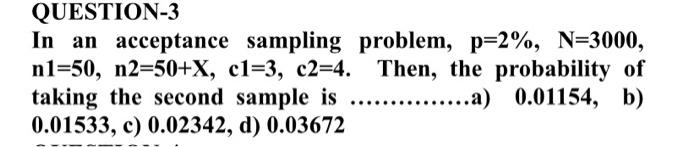 Solved QUESTION-3 In an acceptance sampling problem, p=2%, | Chegg.com