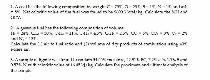 Solved 1. A coal has the following composition by weight C = | Chegg.com