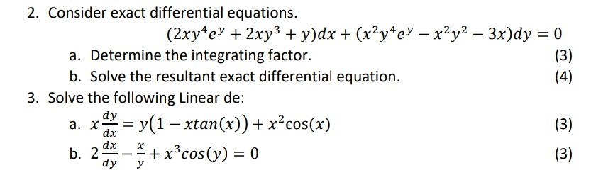 Solved 2 Consider Exact Differential Equations 2xy4ey 0307