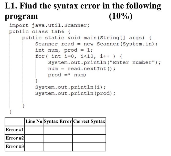 Solved L1. Find the syntax error in the following program | Chegg.com