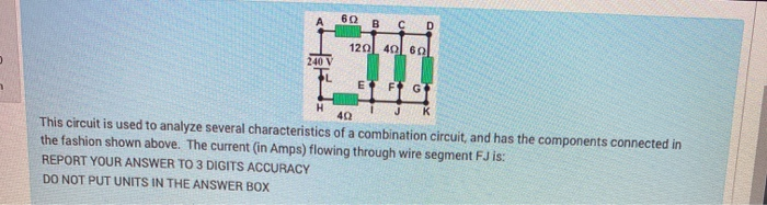 Solved 60B C 120 40 60 240 V EFTI H J к 40 This circuit is | Chegg.com