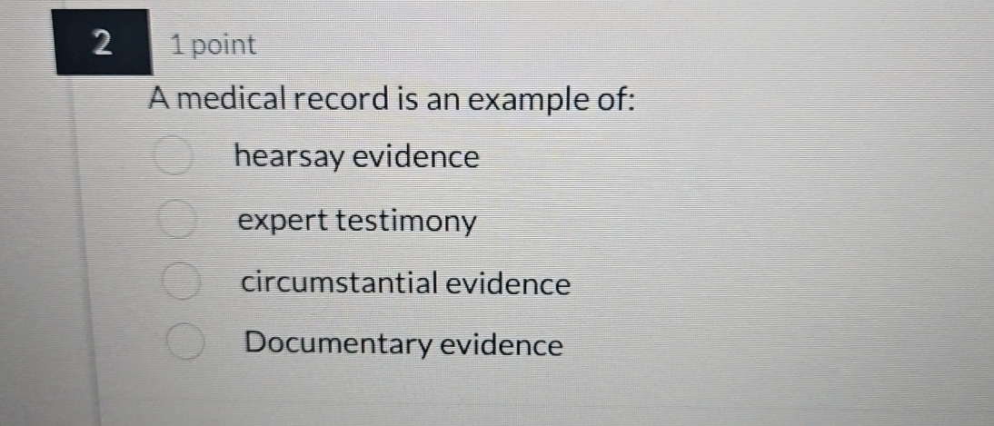 Solved 21 ﻿pointA medical record is an example of:hearsay | Chegg.com