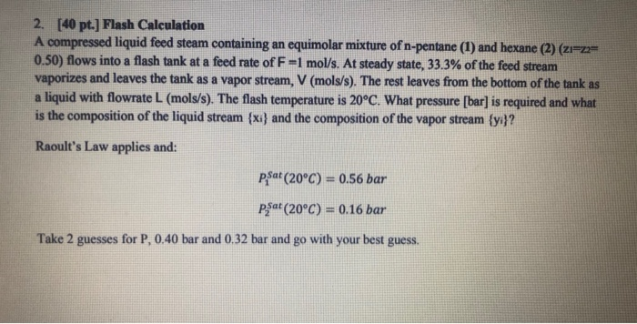 Solved 2. [40 pt.] Flash Calculation A compressed liquid | Chegg.com