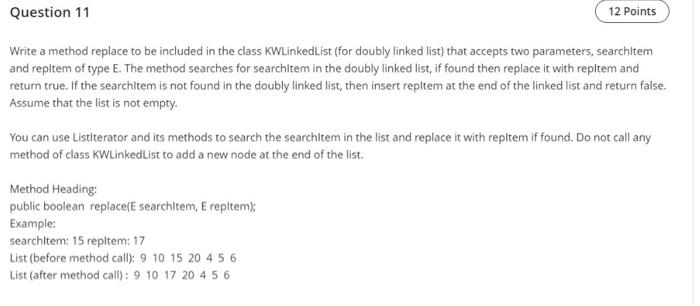 Solved Question 11 12 Points Write a method replace to be | Chegg.com
