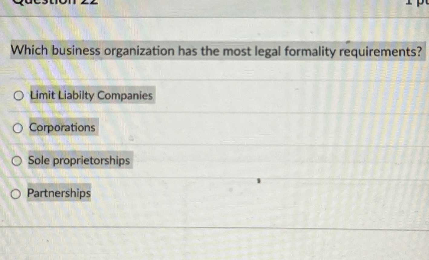 Solved Which business organization has the most legal | Chegg.com