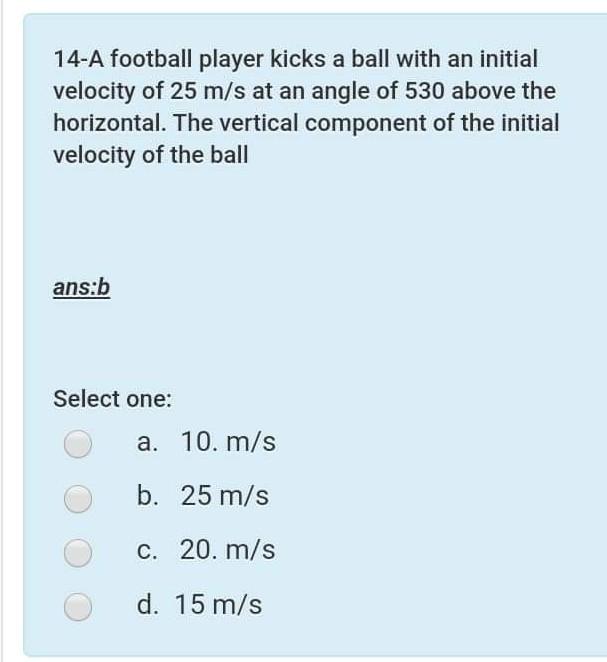Solved 14A football player kicks a ball with an initial