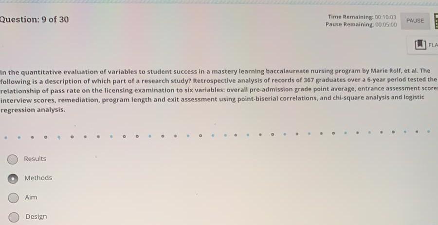 Question: 9 of 30 Time Remaining: 00:10:03 Pause Remaining: 00:05:00 PAUSE . FLA In the quantitative evaluation of variables