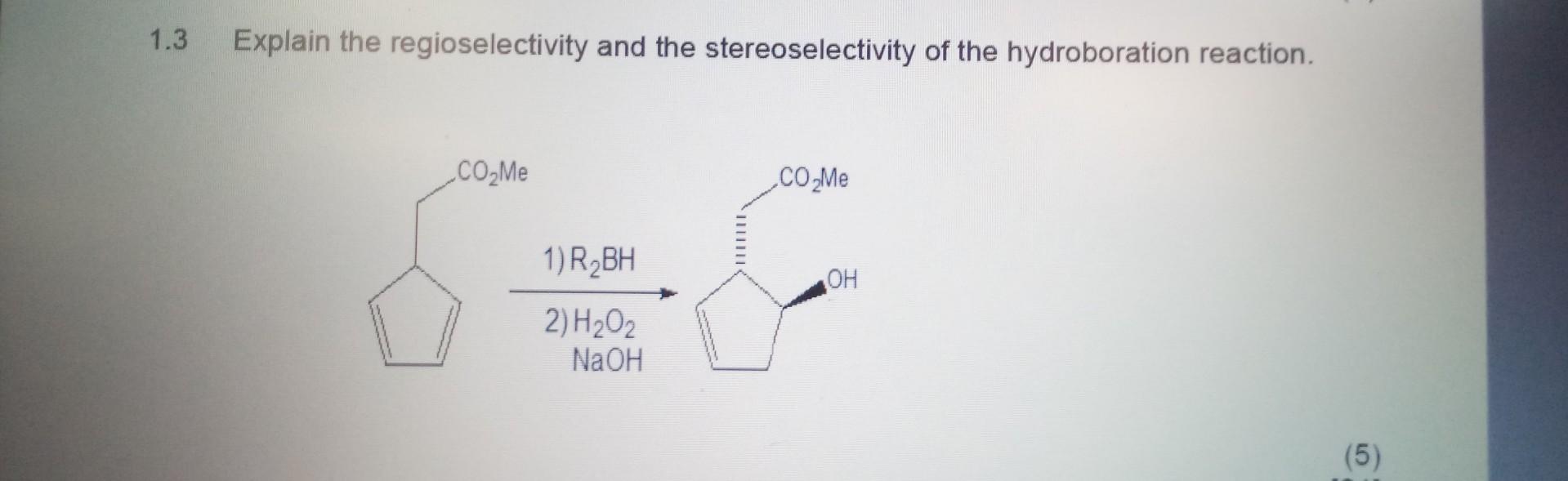 Solved 3 Explain the regioselectivity and the | Chegg.com