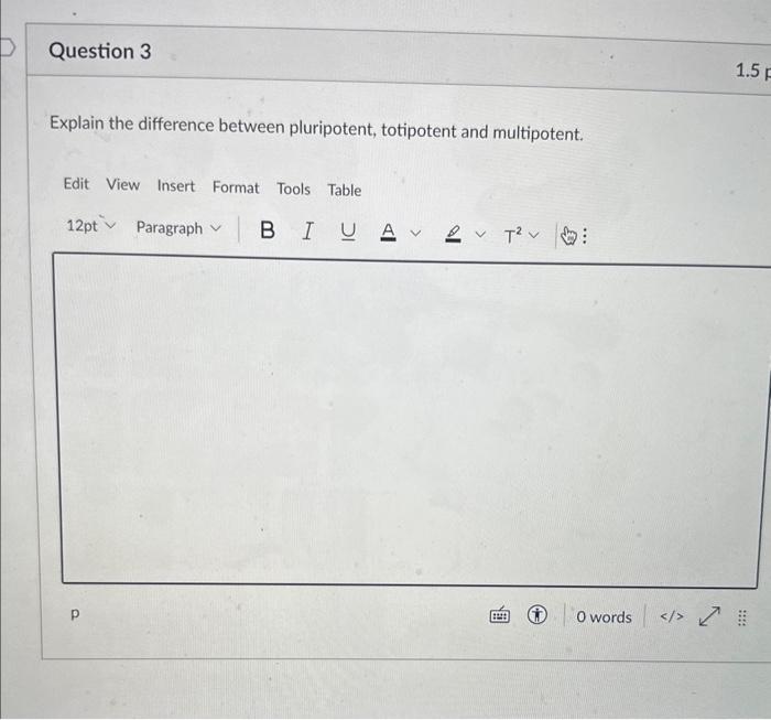 Solved Explain the difference between pluripotent, | Chegg.com