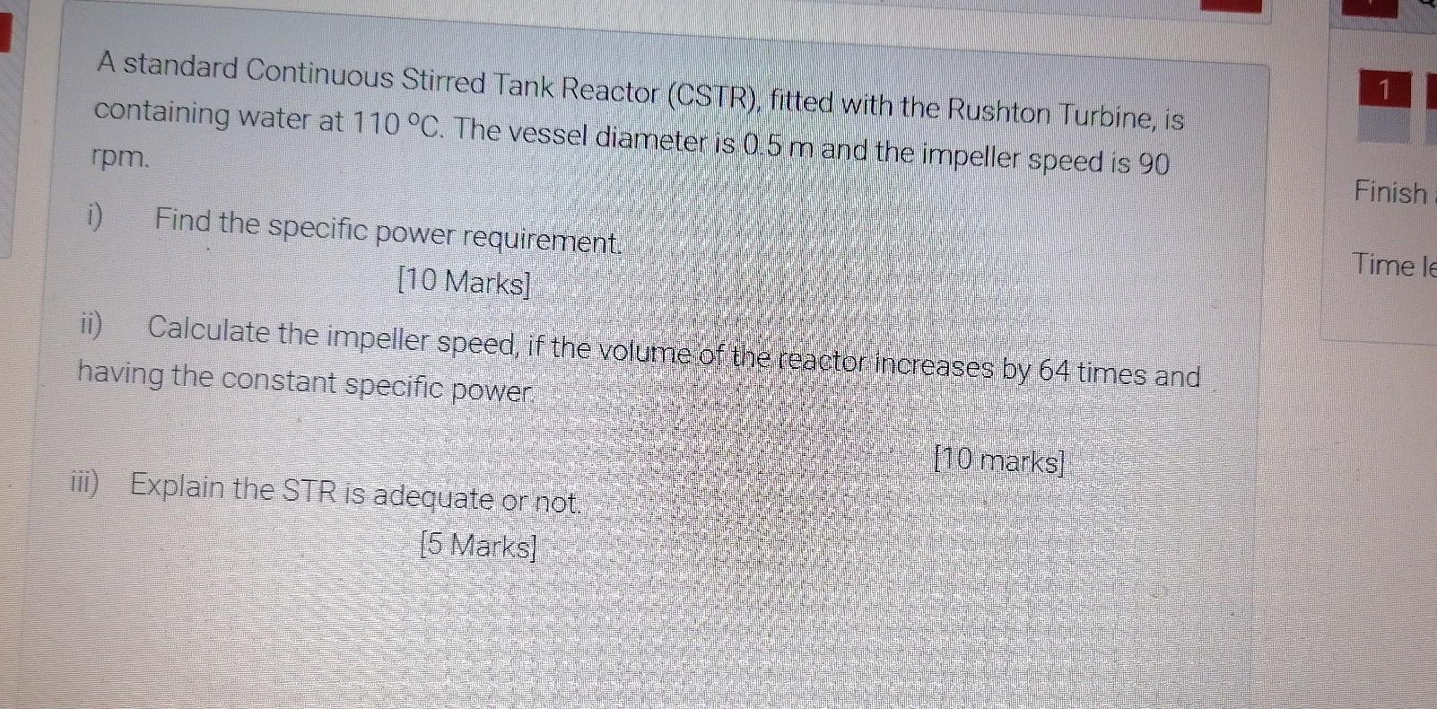 Solved 1 A standard Continuous Stirred Tank Reactor (CSTR), | Chegg.com