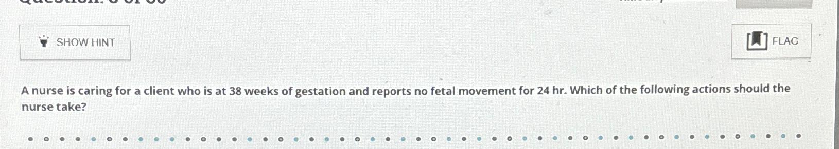 Solved FLAGA nurse is caring for a client who is at 38 | Chegg.com