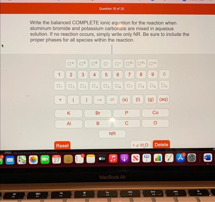 Solved Write the balanced COMPLETE ionic equation for the | Chegg.com