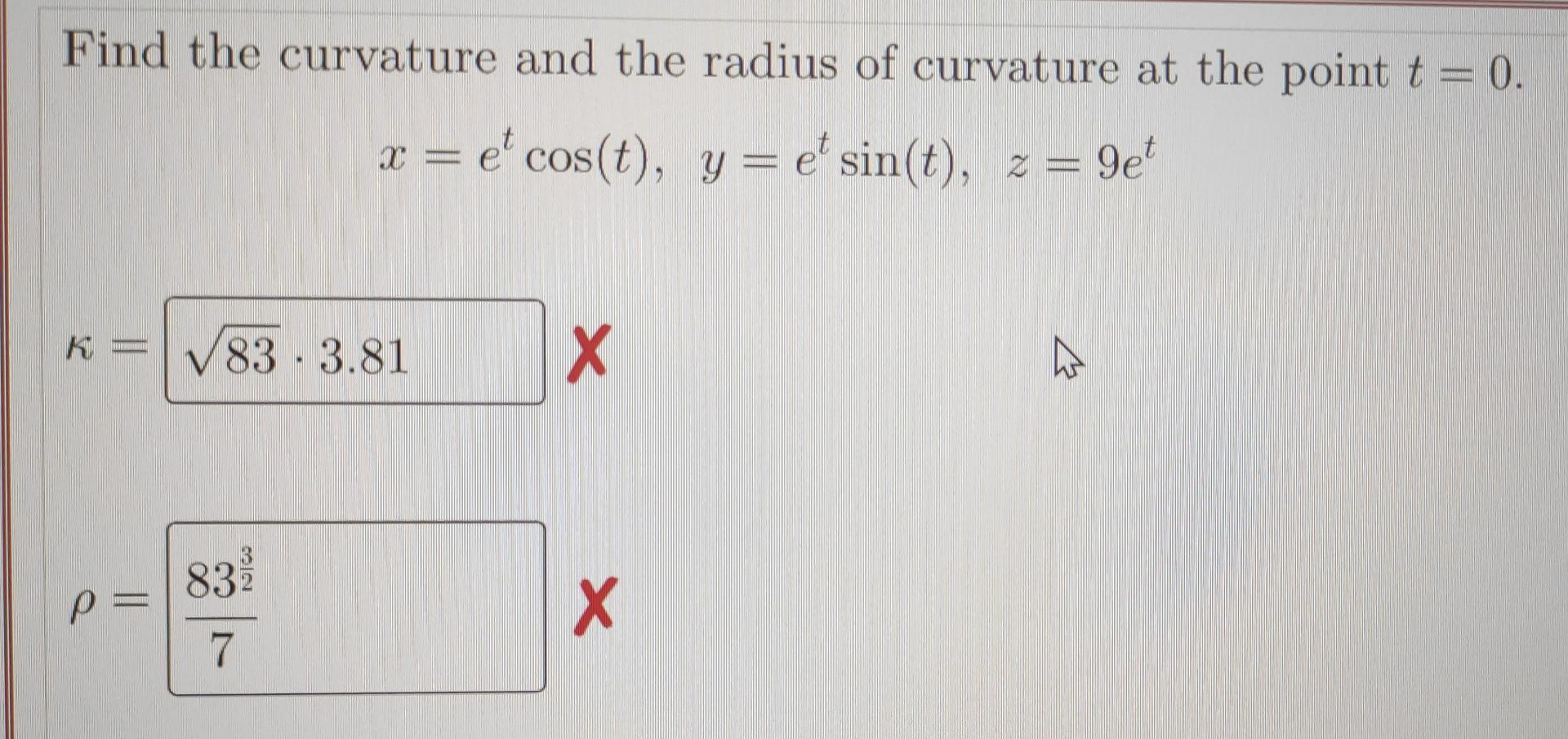 Solved Find the curvature and the radius of curvature at the | Chegg.com