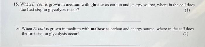 Solved 5. When E. coli is grown in medium with glucose as | Chegg.com