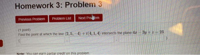 Solved Homework 3: Problem 3 Previous Problem Problem List | Chegg.com