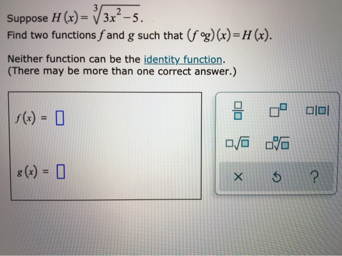 Solved 3 Suppose H X 3x2 5 Find Two Functions F And G