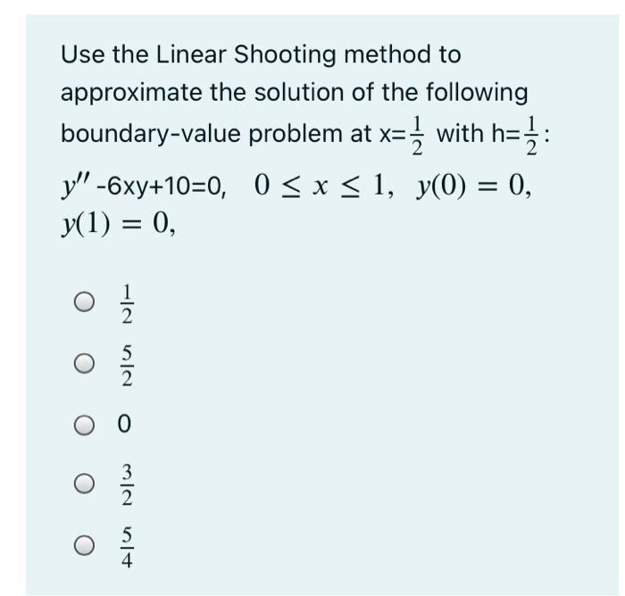 Solved Use the Linear Shooting method to approximate the