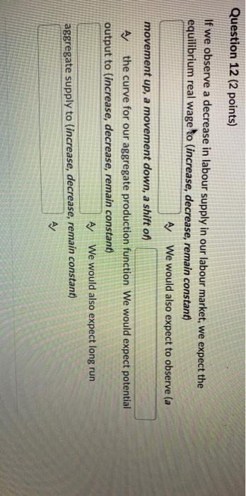 Solved Question 12 (2 points) If we observe a decrease in | Chegg.com