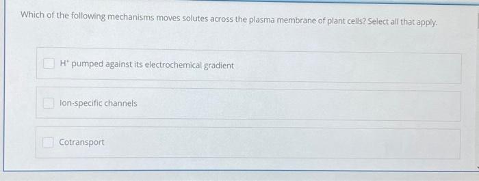 Solved Which of the following mechanisms moves solutes | Chegg.com