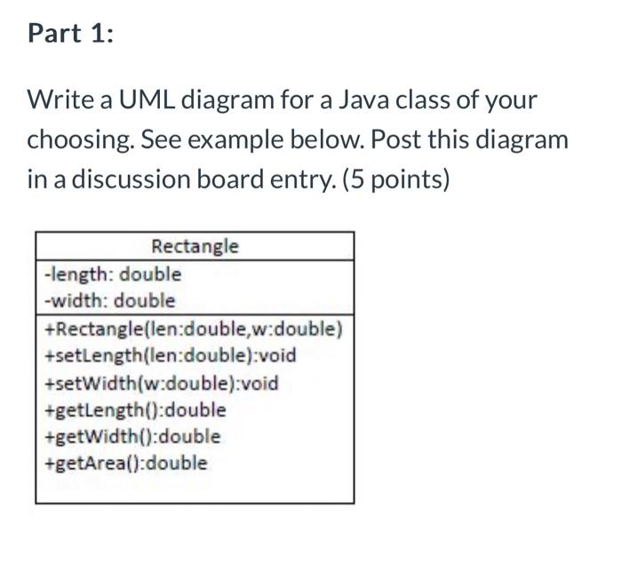 Solved Write a UML diagram for a Java class of your | Chegg.com