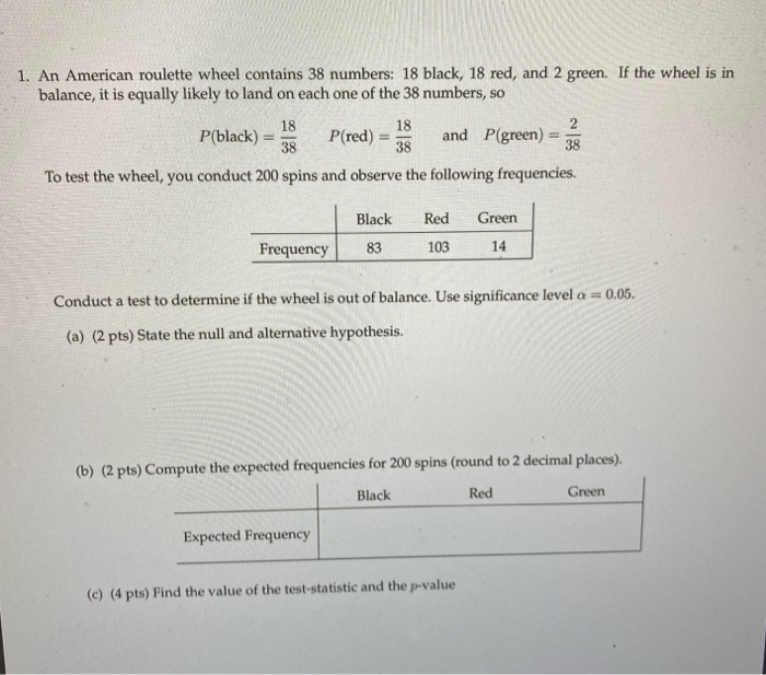 Solved 1. An American roulette wheel contains 38 numbers 18