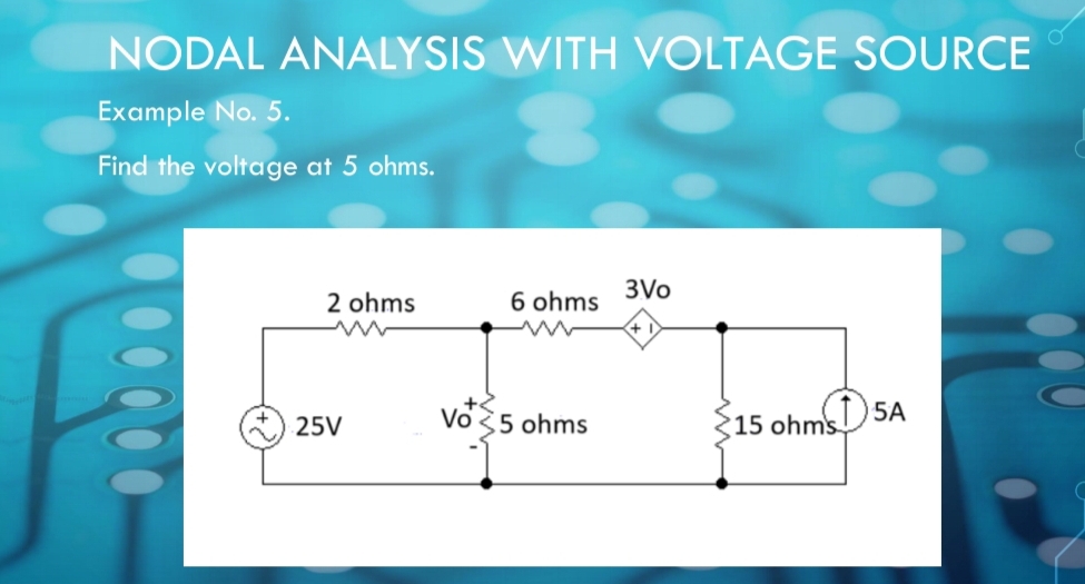 Solved NODAL ANALYSIS WITH VOLTAGE SOURCE Example No. 5.Find | Chegg.com