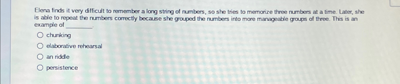 Solved Elena finds it very difficult to remember a long | Chegg.com