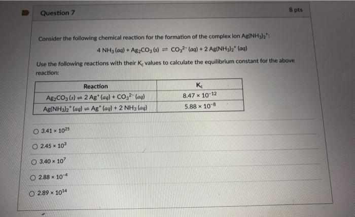 Solved 8 pts Question 7 Consider the following chemical | Chegg.com