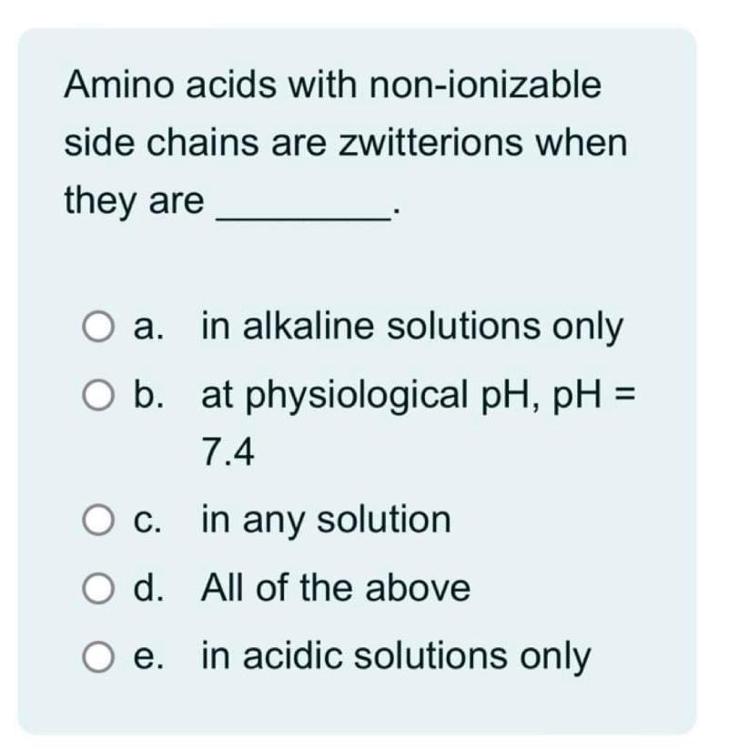 Solved Amino acids with nonionizable side chains are