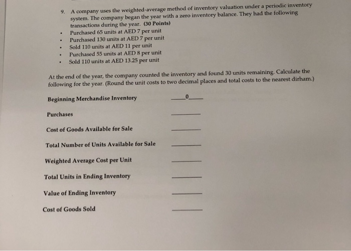 Weighted Average Method Question Solved 9. A company uses the weighted average method of | Chegg.com