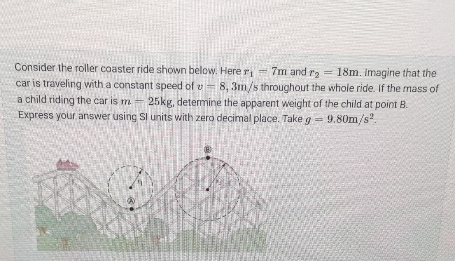 Solved Consider the roller coaster ride shown below. Here | Chegg.com