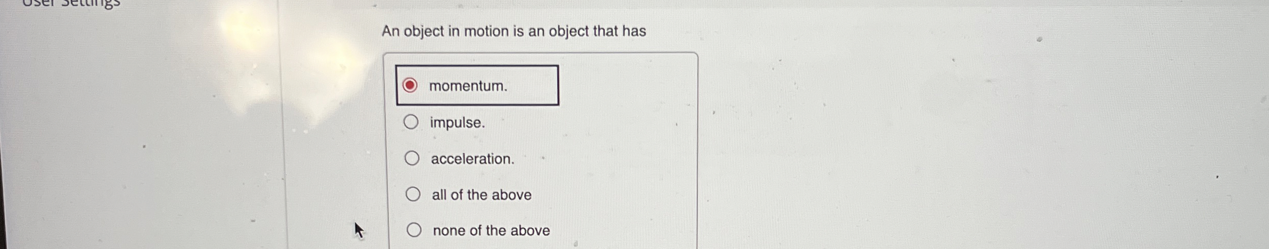Solved An object in motion is an object that | Chegg.com