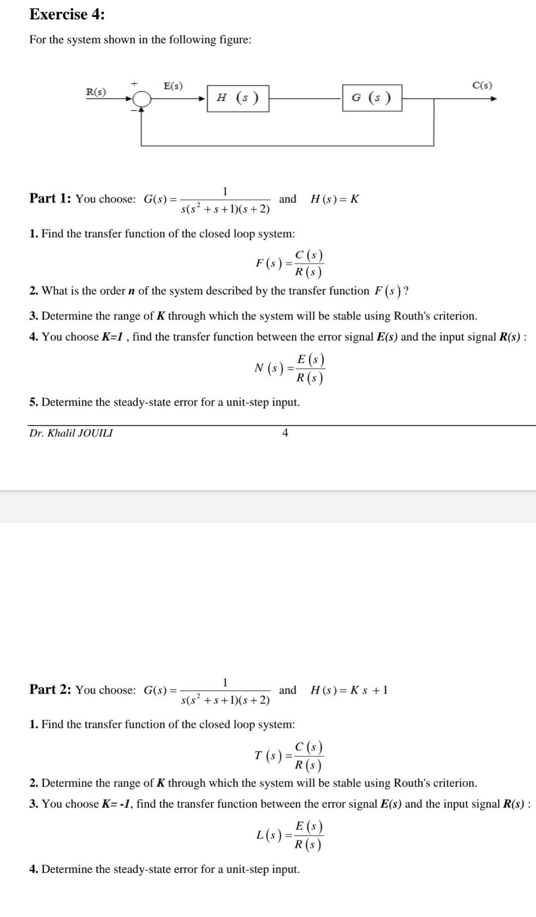 Solved Exercise 4 For The System Shown In The Following Chegg Com