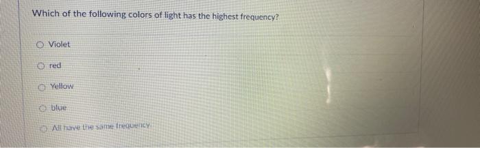 red light has the highest frequency true or false