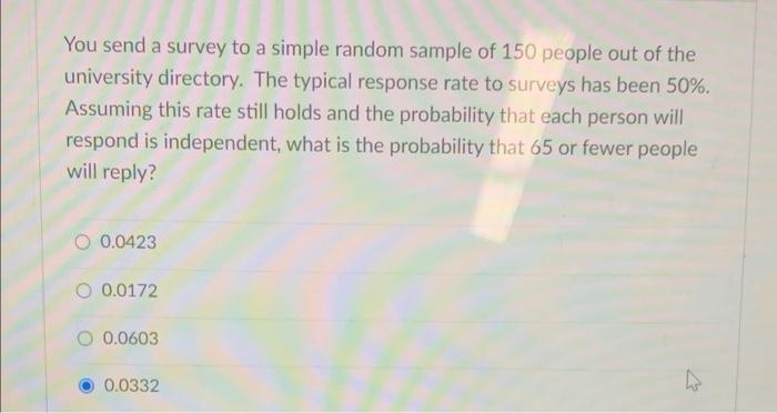 Solved You send a survey to a simple random sample of 150 | Chegg.com