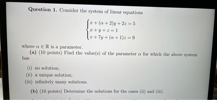 Solved Question 1. Consider the system of linear equations x | Chegg.com