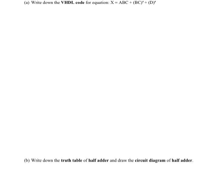 Solved (a) Write down the VHDL code for equation: | Chegg.com